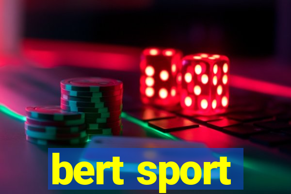 bert sport